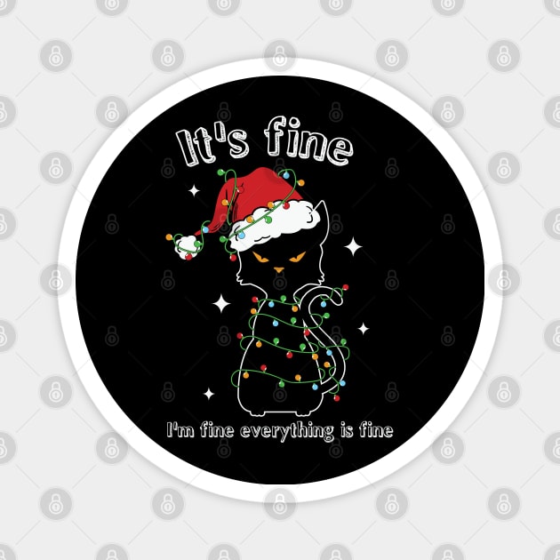 It's Fine I'm Fine Everything Is Fine Magnet by MZeeDesigns